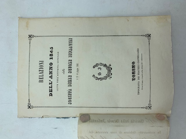 Relazioni dell'anno 1845 lette nell'Adunanza generale della Società delle Scuole Infantili SEGUE Relazione dell'Esercizio 1843